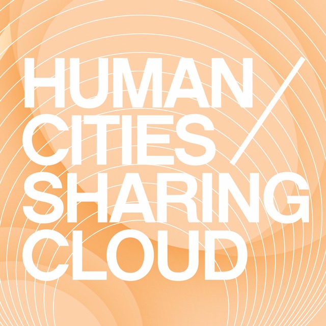 Human Cities/ Sharing Cloud Conference 2017